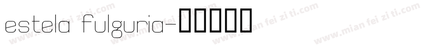 estela fulguria字体转换